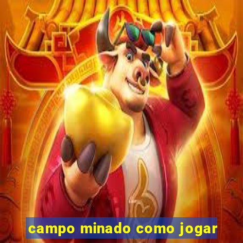 campo minado como jogar